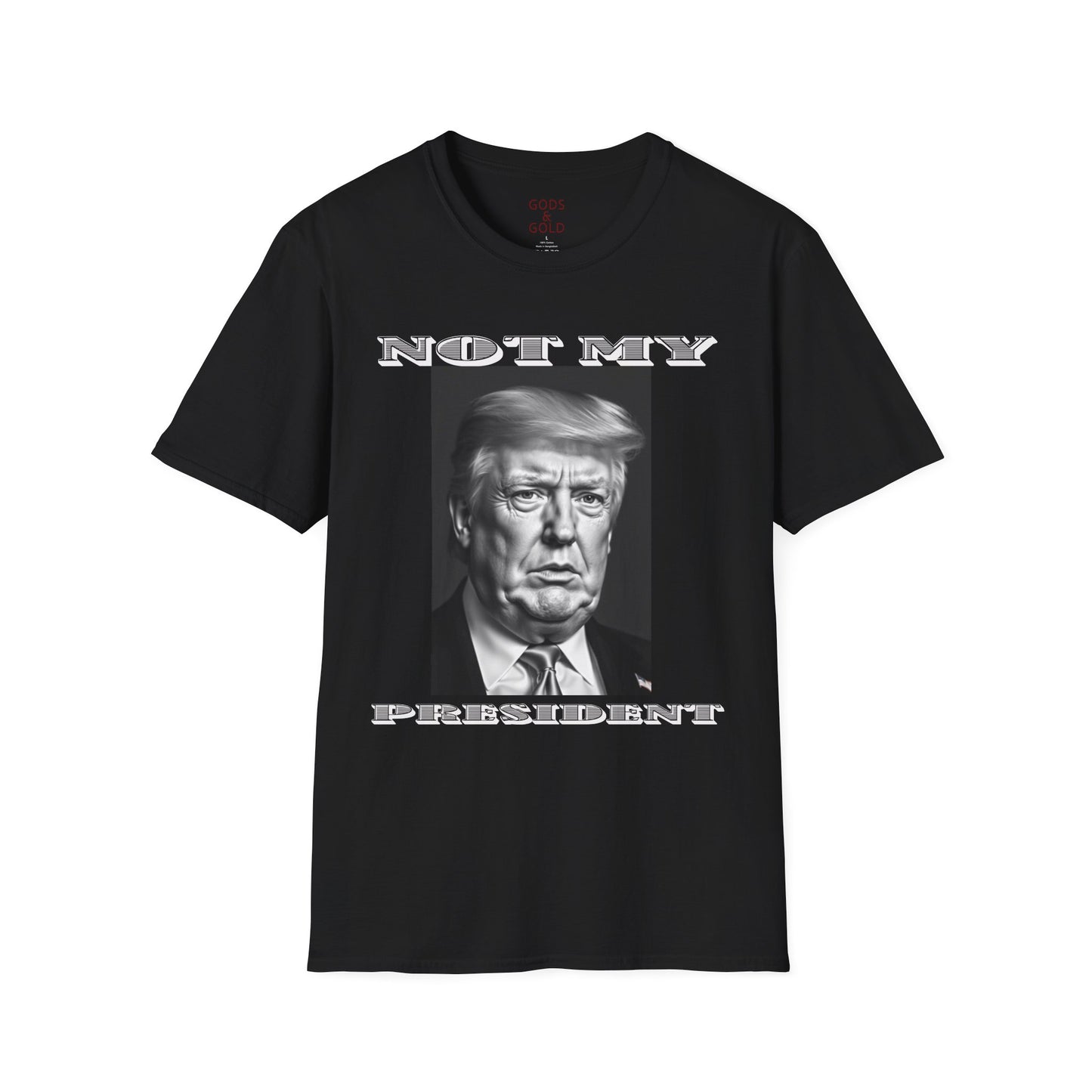 Not My President T-Shirt — Anti-Trump Political Tee