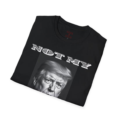 Not My President T-Shirt — Anti-Trump Political Tee