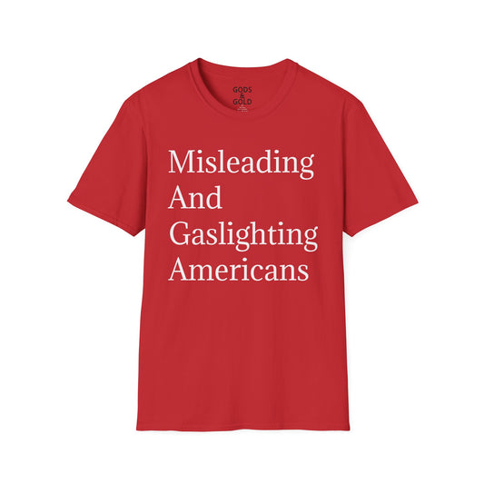 MAGA T-Shirt — "Misleading And Gaslighting Americans" Political Statement Tee
